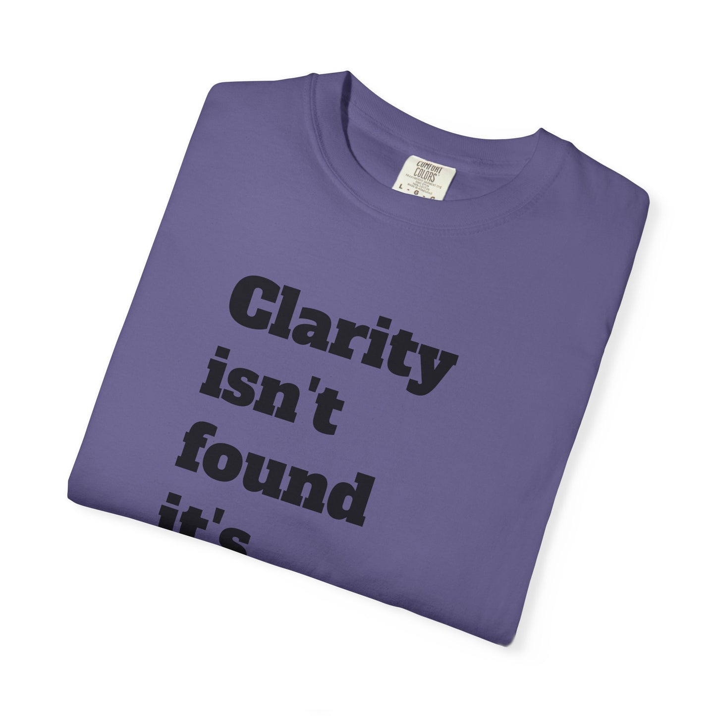 Clarity & Inner Clash Unisex T-shirt, Motivational Tee, Art Quote Shirt, Unique Graphic Top, Gift for Creatives