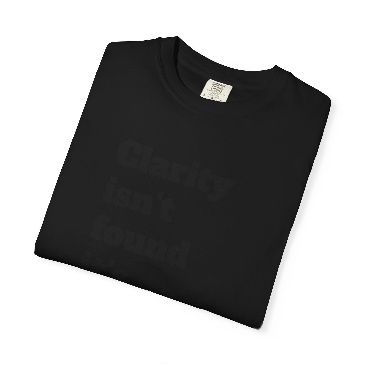 Clarity & Inner Clash Unisex T-shirt, Motivational Tee, Art Quote Shirt, Unique Graphic Top, Gift for Creatives