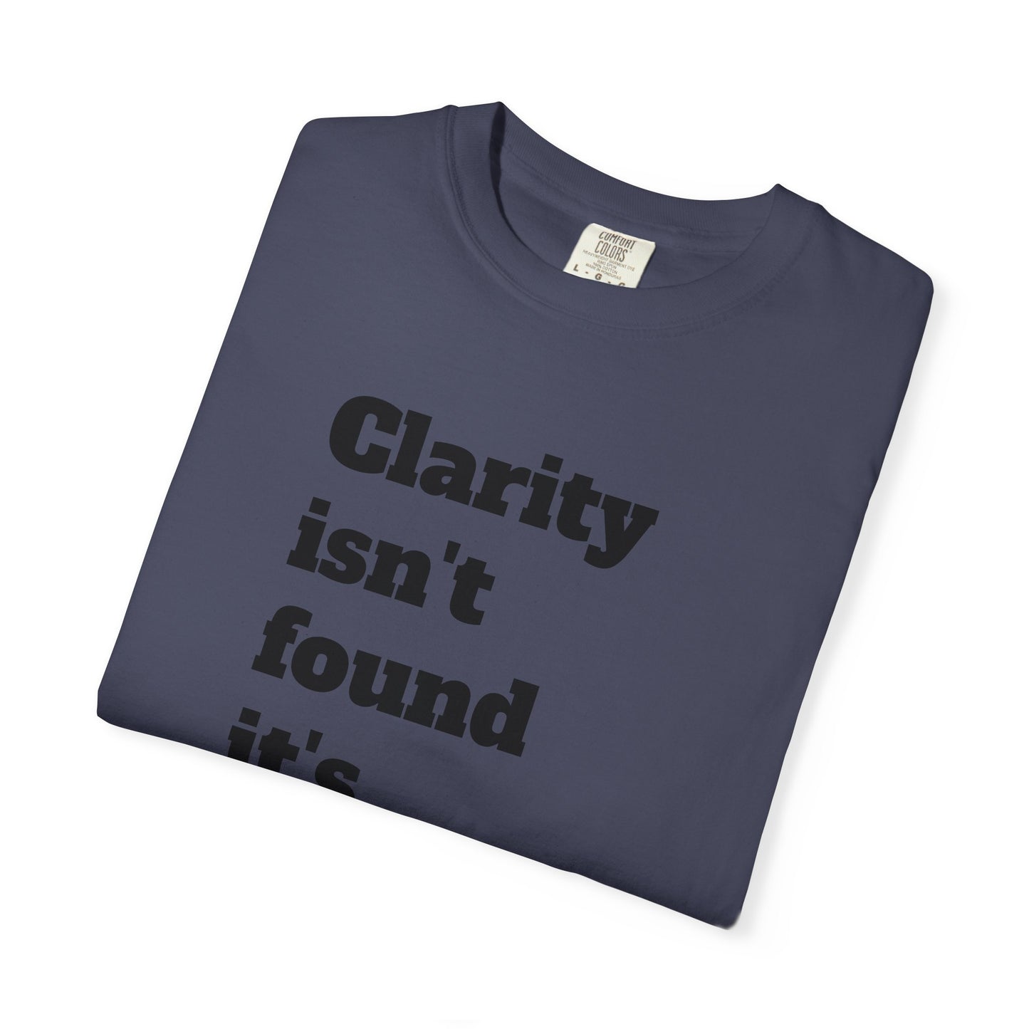 Clarity & Inner Clash Unisex T-shirt, Motivational Tee, Art Quote Shirt, Unique Graphic Top, Gift for Creatives