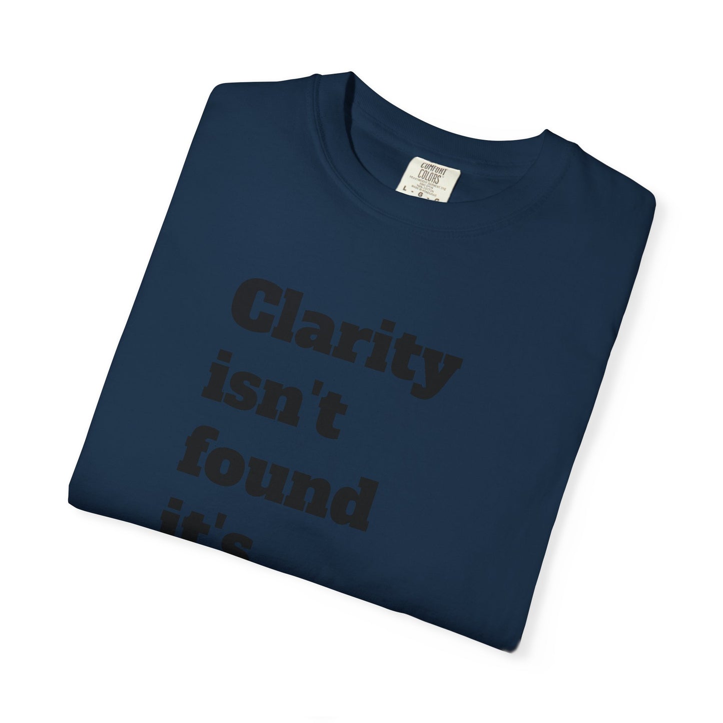 Clarity & Inner Clash Unisex T-shirt, Motivational Tee, Art Quote Shirt, Unique Graphic Top, Gift for Creatives